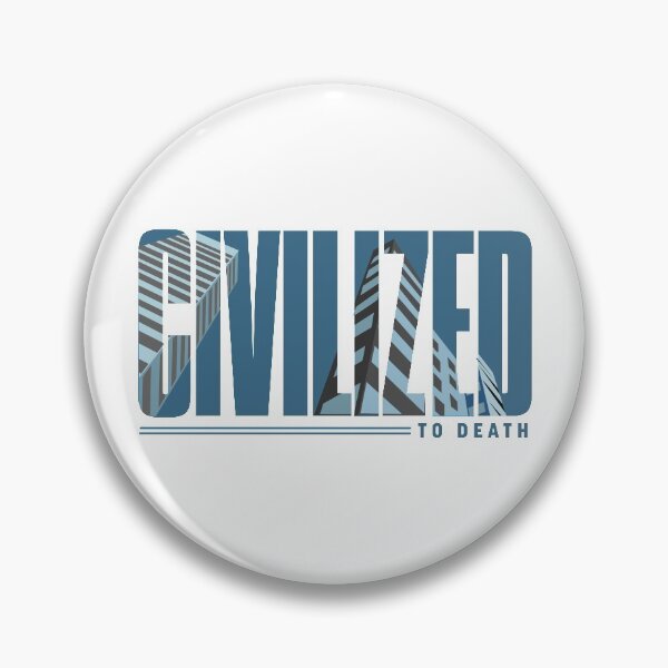 Item preview, civilized designed and sold by bluehair.