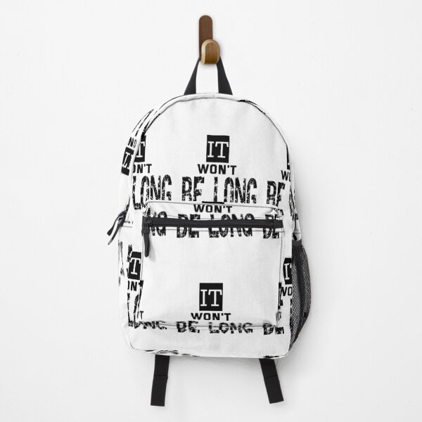 Item preview, It Won't Be Long designed and sold by QuotesDogma.