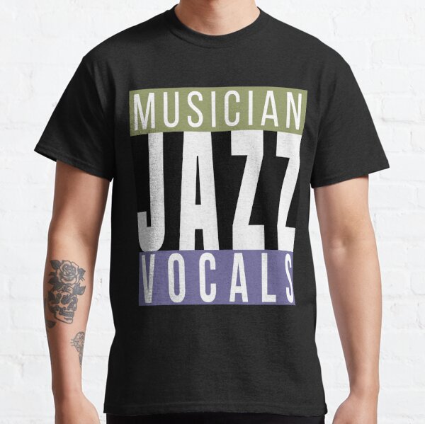 Musician Jazz Vocals Classic T-Shirt