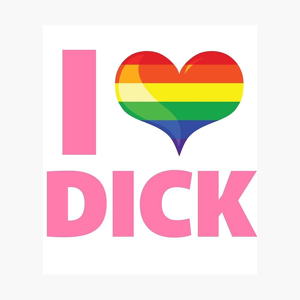 I love dick