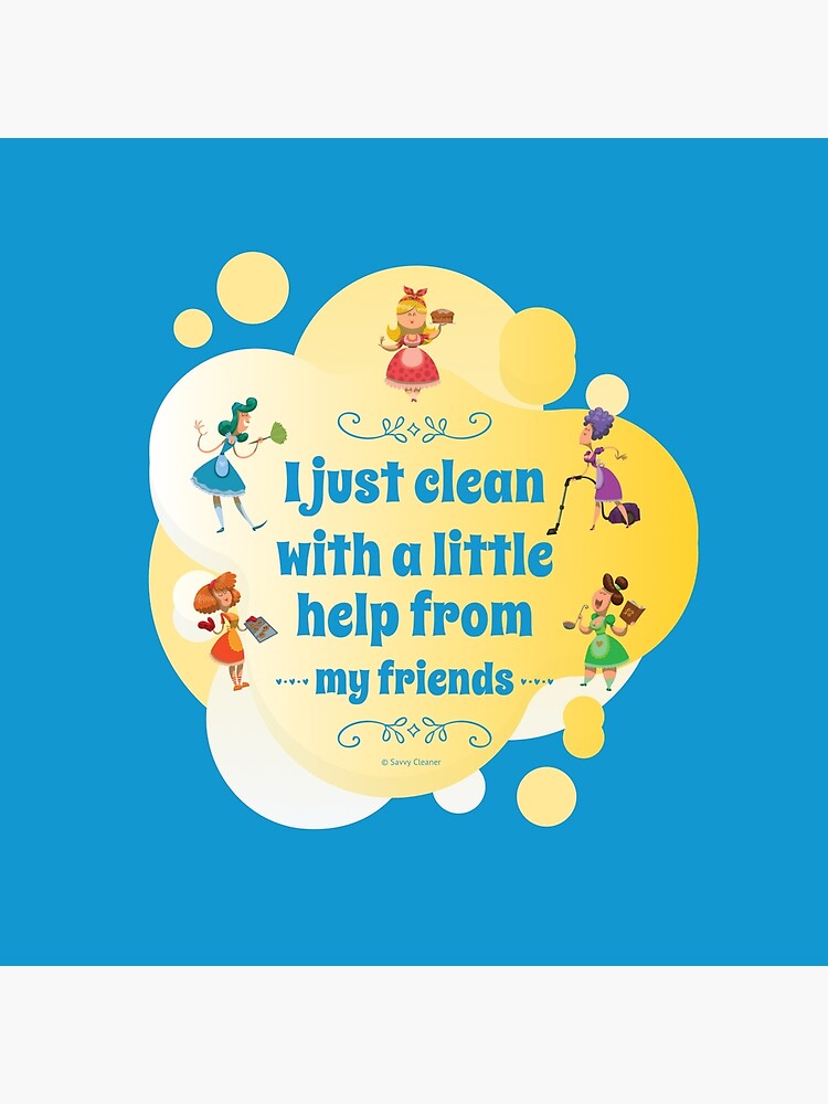 Thumbnail 4 of 4, Pillow, I Clean With a Little Help From My Friends, Cleaning Humor designed and sold by SavvyCleaner.