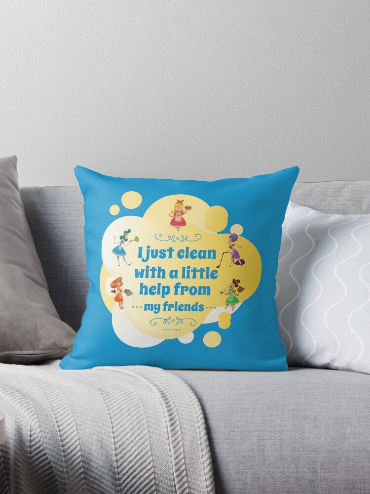 Thumbnail 1 of 4, Pillow, I Clean With a Little Help From My Friends, Cleaning Humor designed and sold by SavvyCleaner.