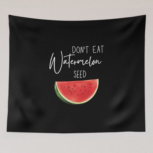 Item preview, Don't Eat Watermelon Seed designed and sold by chanonnut.