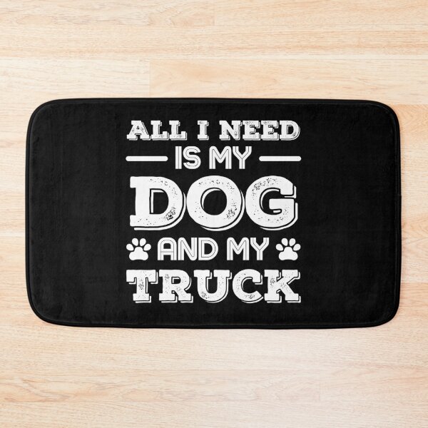 Item preview, All I Need is My Dog and My Truck Country Dog designed and sold by ohmier.