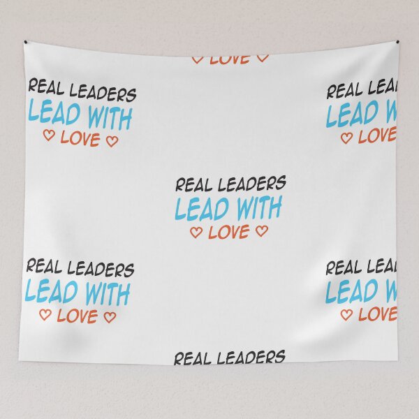 Item preview, Real Leaders Lead With Love designed and sold by camelia khaled.
