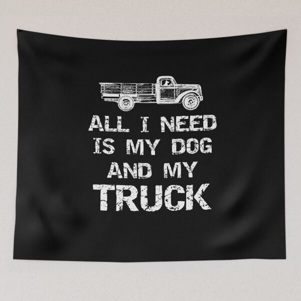 Item preview, All I Need is My Dog and My Truck Country Dog designed and sold by ohmier.