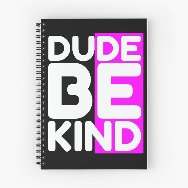 Item preview, Dude be kind designed and sold by PeDaNi.