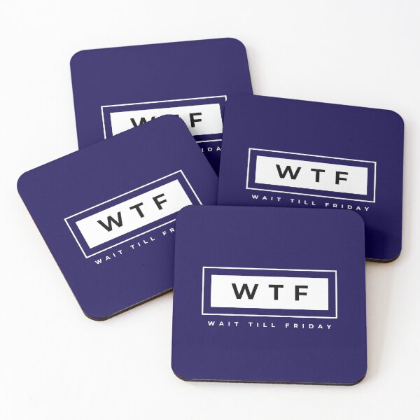 Item preview, WTF: Wait Till Friday designed and sold by tw2us.