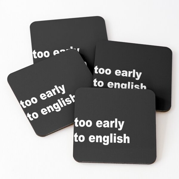 Item preview, Too early to English designed and sold by LadyKimono.