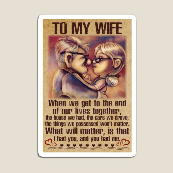Aperçu de l'œuvre Carl et Ellie à ma femme, ce qui importera, c'est que je vous avais et vous m'aviez, cadeau de la Saint-Valentin pour femme créée et vendue par Wonmater.