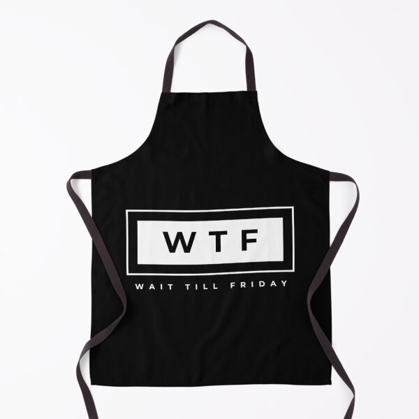 Item preview, WTF: Wait Till Friday designed and sold by tw2us.