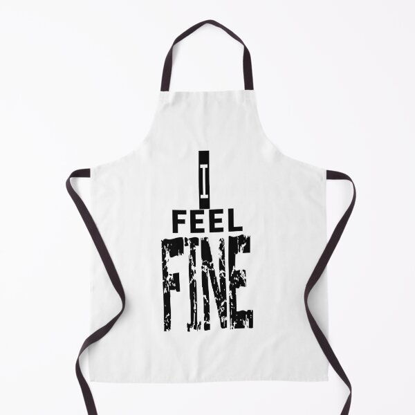 Item preview, I Feel Fine designed and sold by QuotesDogma.