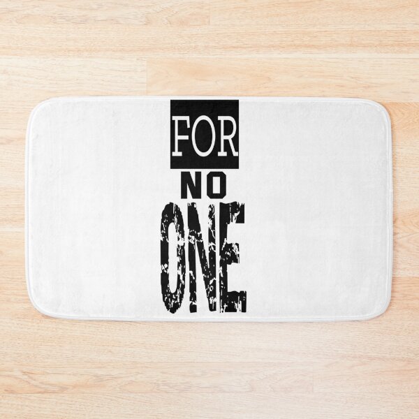 Item preview, For No One designed and sold by QuotesDogma.