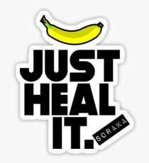 Just heal it Sticker