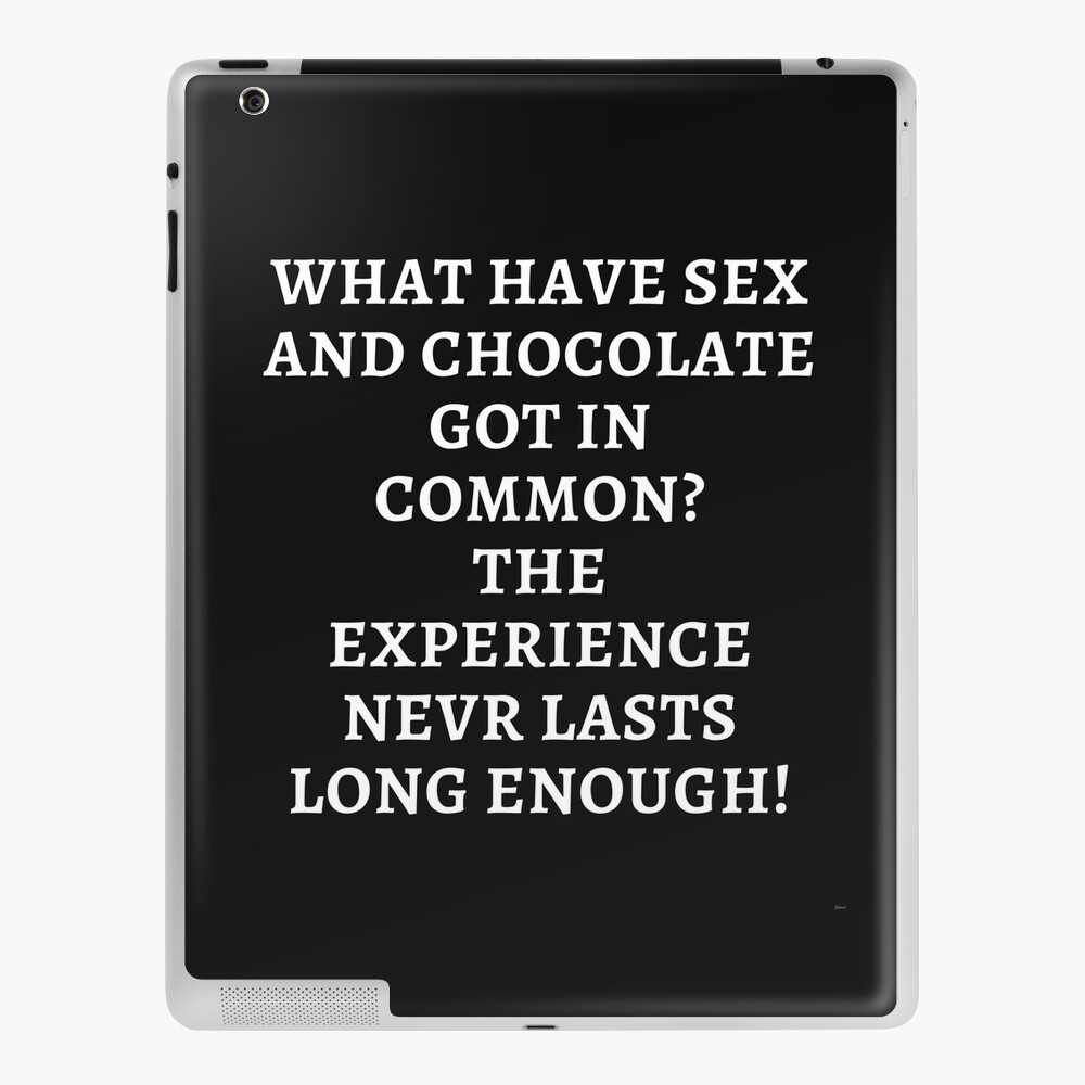 CHOCOLATE SEX, COMMON SEX, SEXY IDIOM, HAVE A LAUGH,