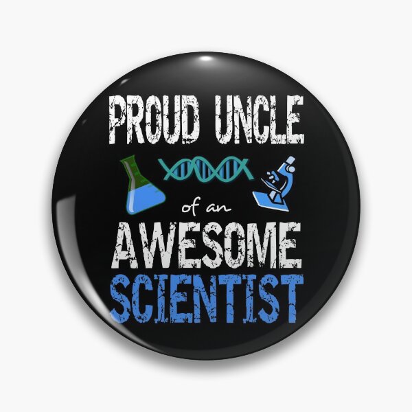 Item preview, Proud uncle of an awesome scientist designed and sold by CraftsforKai.