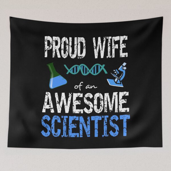 Item preview, Proud wife of an awesome scientist designed and sold by CraftsforKai.