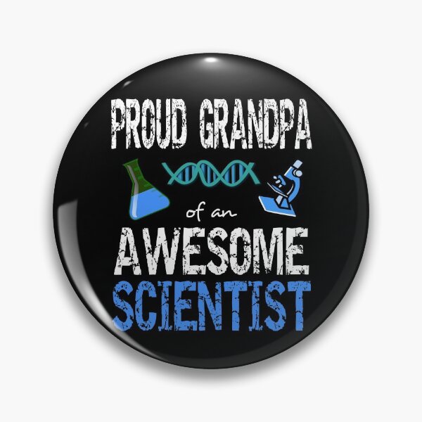 Item preview, Proud grandpa of an awesome scientist designed and sold by CraftsforKai.