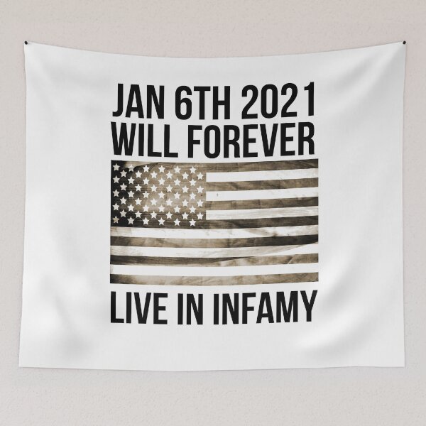Item preview, Jan 6th 2021 will forever live in infamy designed and sold by Style2Vie.