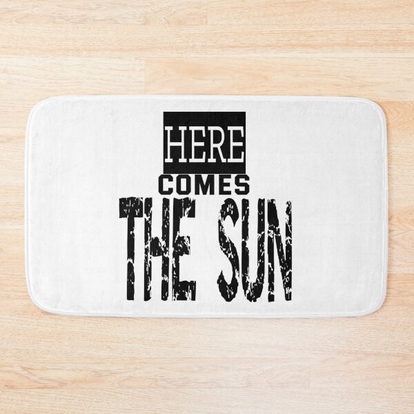 Item preview, Here Comes the Sun designed and sold by QuotesDogma.