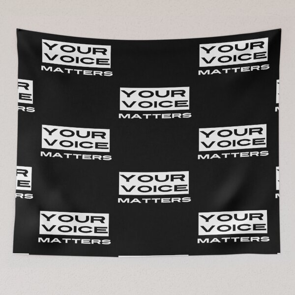 Item preview, Your Voice Matters designed and sold by DigitalNobleman.