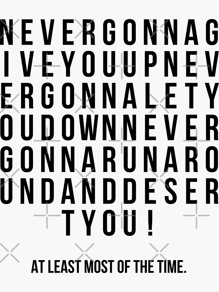 Never Gonna Give You Up Sticker For Sale By T Cee Art Redbubble 1557