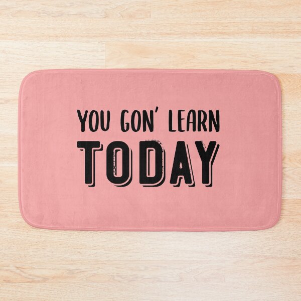 Item preview, You Gon' Learn Today Teacher Gift designed and sold by taby2you.