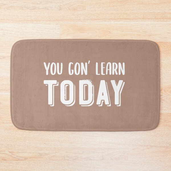Aperçu de l'œuvre Cadeau d'enseignant You Gon' Learn Today pour noir créée et vendue par taby2you.