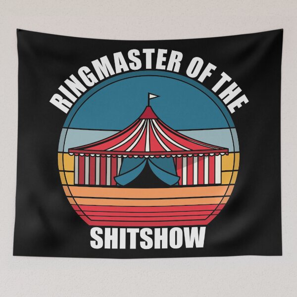 Item preview, Ringmaster Of The Shitshow - Parents Gift designed and sold by Giacob.