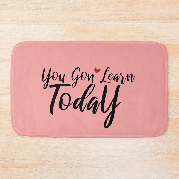 Item preview, You Gon' Learn Today Teacher Gift II designed and sold by taby2you.