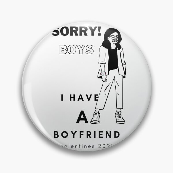 Item preview, Sorry Boys I Have A Boyfriend Valentines 2021/Unisex designed and sold by Napapha.