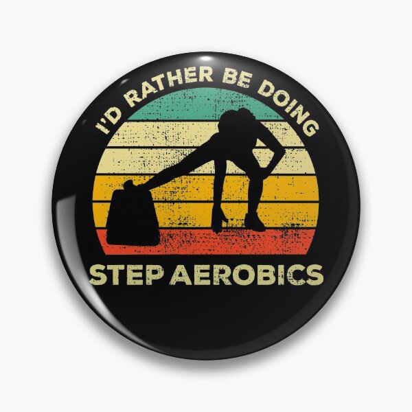 Item preview, Step Aerobics Vintage Gift I'd Rather Be Doing Step Aerobics designed and sold by JokeGysen.