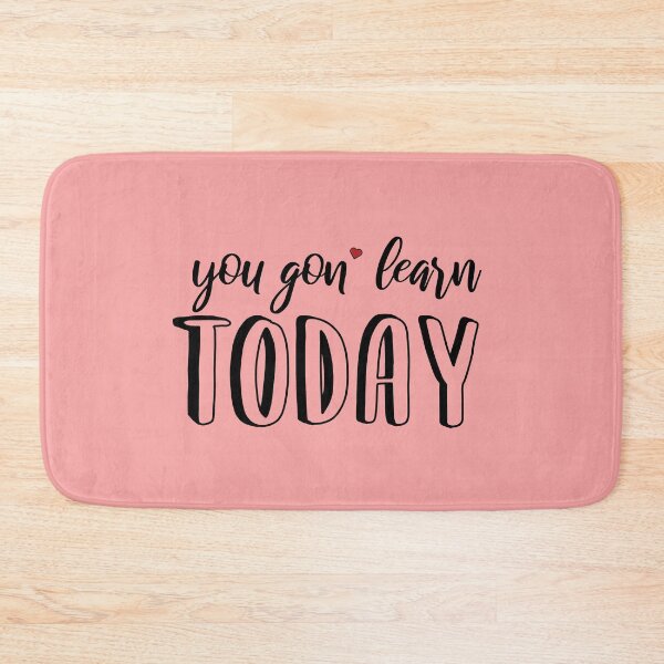 Item preview, You Gon' Learn Today Teacher Gift III designed and sold by taby2you.