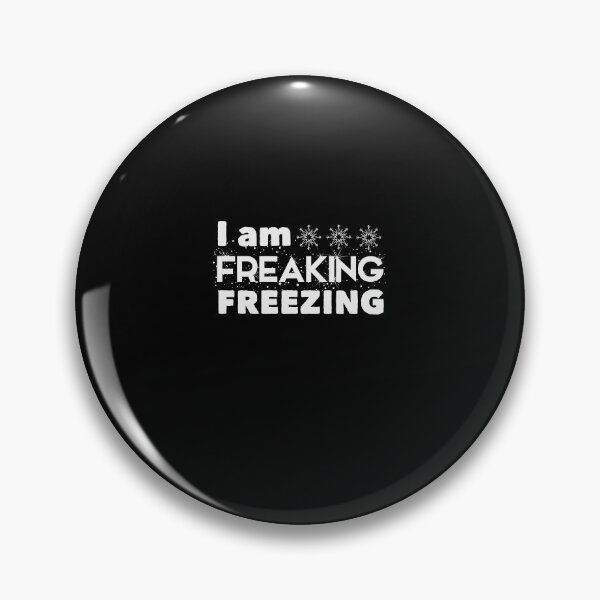 Item preview, I am freakin freezing / Funny Winter Lover Gift Idea for Girls with saying designed and sold by Chamssou.