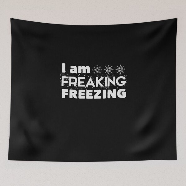 Item preview, I am freakin freezing / Funny Winter Lover Gift Idea for Girls with saying designed and sold by Chamssou.