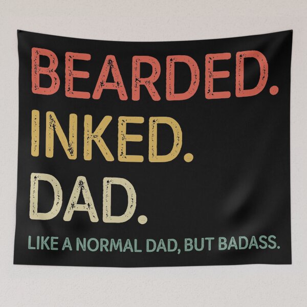 Item preview, Bearded Inked Dad, Like A Normal Dad, but Badass designed and sold by Doa-ibu.
