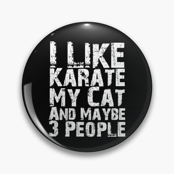 Item preview, I Like Karate My Cat And Maybe Three People Funny Cat Lovers  designed and sold by Akmloza.