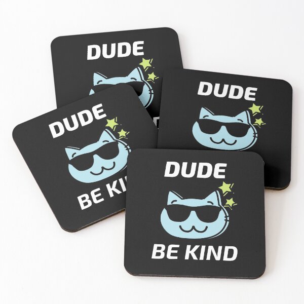 Item preview, Dude Be Kind designed and sold by SunfullyYours.