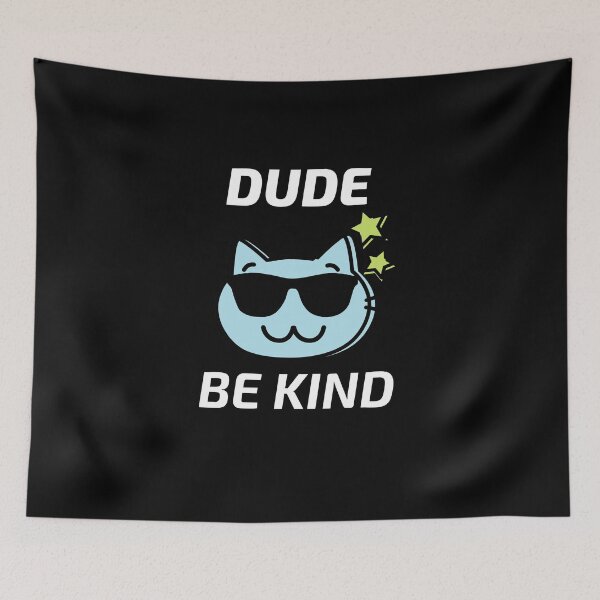 Item preview, Dude Be Kind designed and sold by SunfullyYours.