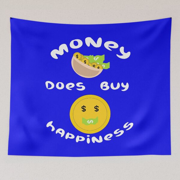 Item preview, Money Does Buy Happiness  funny designed and sold by saied-DGI.