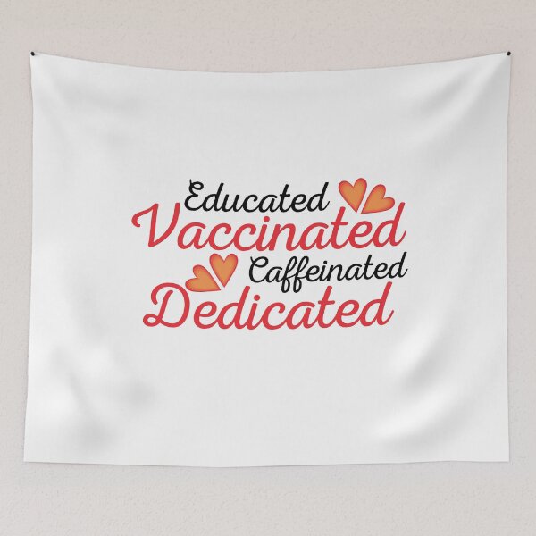 Item preview, Educated Vaccinated Caffeinated Dedicated designed and sold by AmberSiraj.