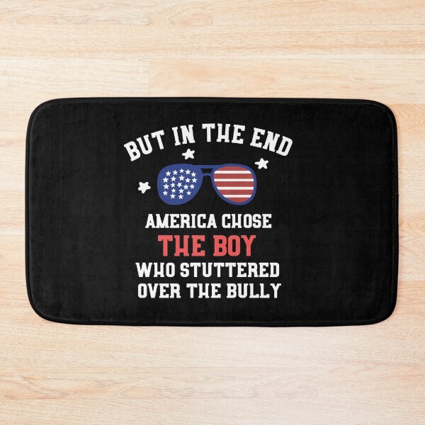 Item preview, America Chose Boy Who Stuttered Over the Bully Meme designed and sold by TheaDesign.