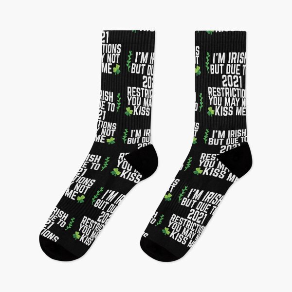 Item preview, I'm Irish But Due To 2021 Restrictions You May Not Kiss Me  designed and sold by Akmloza.