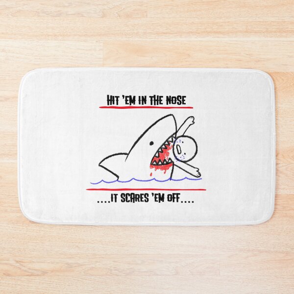 Item preview, Hit 'Em In The Nose It Scares Them Off Shark Attack Advice designed and sold by CBCreations73.