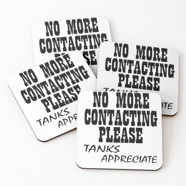 Item preview, No More Contacting Please designed and sold by Han Zo.
