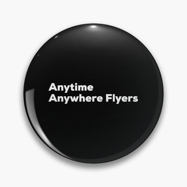 Item preview, Anytime Anywhere Flyers designed and sold by So Witcasm ?.