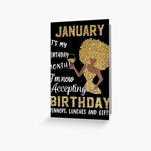 January Its My Birthday Month Black Women Capricorn Greeting Card