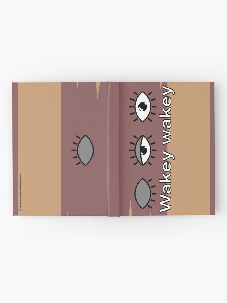 Hardcover Journal, Wakey wakey designed and sold by reIntegration