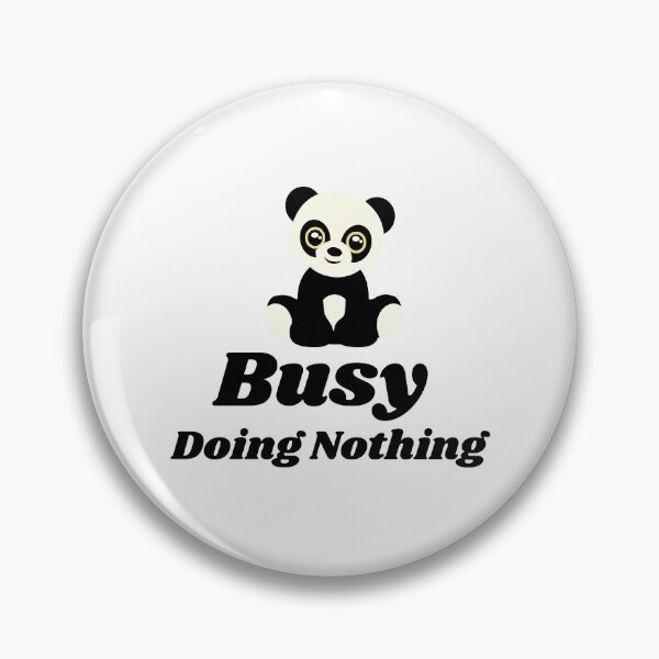 Item preview, Busy Doing Nothing Panda designed and sold by Trendy Design.