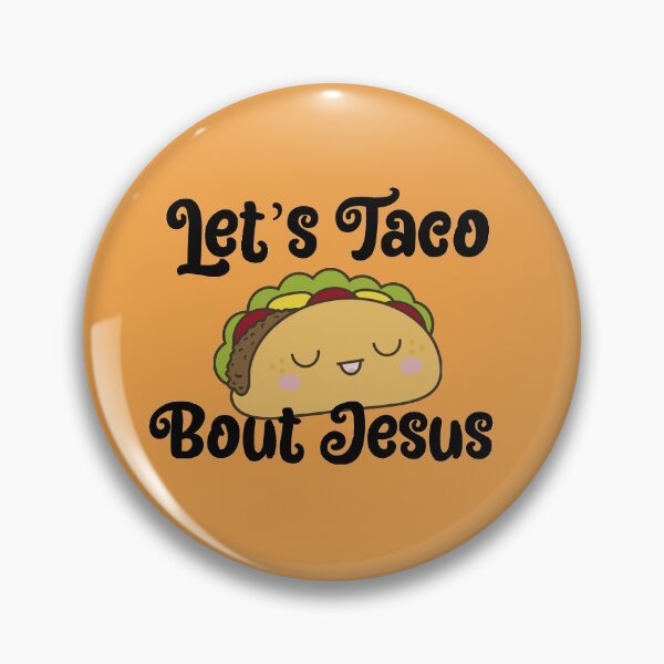 Item preview, Let’s Taco Bout Jesus designed and sold by unique things.